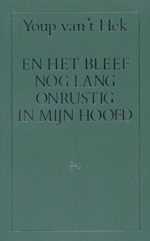 Cover of the book En het bleef nog lang onrustig in mijn hoofd by Gerrit Komrij