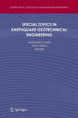 Cover of the book Special Topics in Earthquake Geotechnical Engineering by John Douard, Pamela D. Schultz