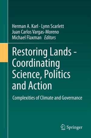 Cover of the book Restoring Lands - Coordinating Science, Politics and Action by Donna J. Drucker