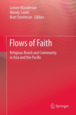 Cover of the book Flows of Faith by Surrendra Kumar Saxena