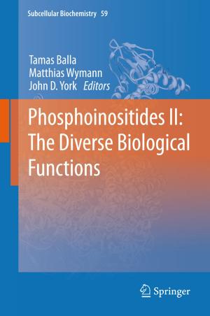Cover of the book Phosphoinositides II: The Diverse Biological Functions by D. Hodgings, G. Hunt, J. Barker, C. Junker, J. Tucker, W. Cloud, Linda C. Sobell, D. Finfgeld, F. Moggi, R. Granfield, M. Sobell, T. Ellinstad, J. Blomqvist, S. Peele, Harald Klingemann, R. Smart