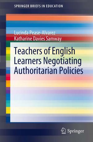 Cover of the book Teachers of English Learners Negotiating Authoritarian Policies by Frank P. Morello, Paul K.T. Sih