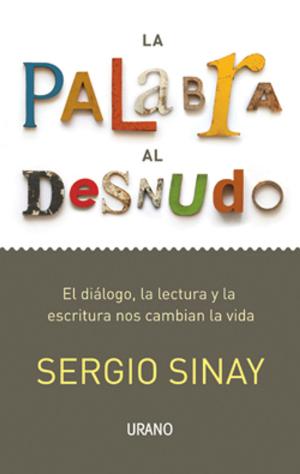 Cover of the book La palabra al desnudo by Valeria Schapira