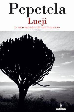 Cover of the book Lueji, o nascimento de um império by ANTÓNIO LOBO ANTUNES