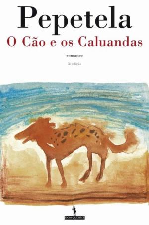 Cover of the book O Cão e os Caluandas by Miguel Torga