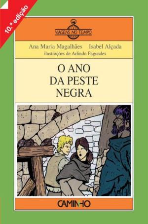 Cover of the book O Ano da Peste Negra by ALICE; Alice Vieira VIEIRA