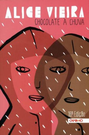 Cover of the book Chocolate à Chuva by Alice Vieira