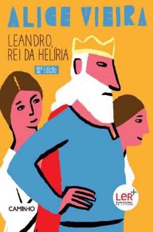Cover of the book Leandro, Rei da Helíria by Alice Vieira