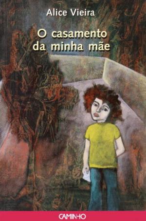 Cover of the book O casamento da minha mãe by JOSÉ LUANDINO VIEIRA