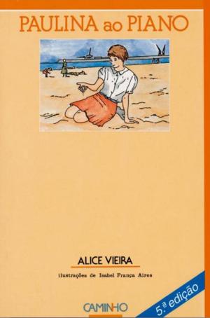 Cover of the book Paulina ao Piano by ALICE; Alice Vieira VIEIRA