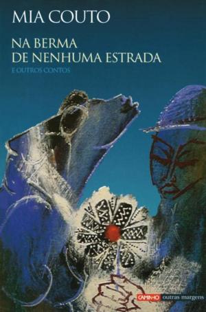 Cover of the book Na Berma de Nenhuma Estrada by Alice Vieira