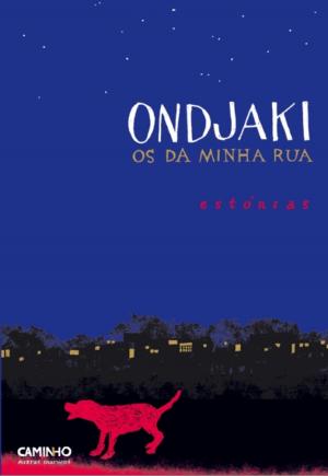 Cover of the book Os da Minha Rua by ONDJAKI