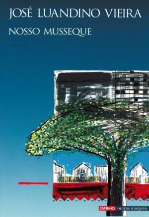 Cover of the book Nosso Musseque by Mia Couto