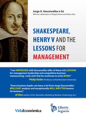 Cover of the book Shakespeare, Henry V and the Lessons for Management by Filipa Matias Magalhães, Maria Leitão Pereira