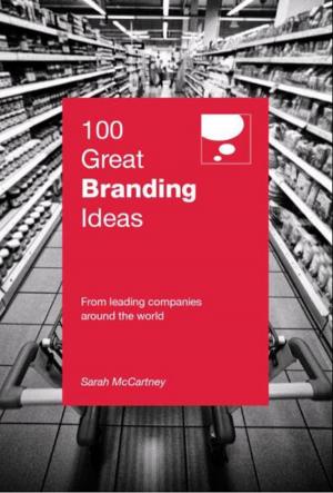 Cover of the book 100 Great Branding Ideas by Tunku Zain Al-'Abidin Muhriz