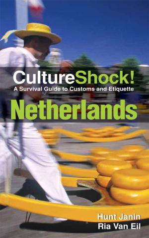 Cover of the book CultureShock! Netherlands by Jennifer Gargiulo