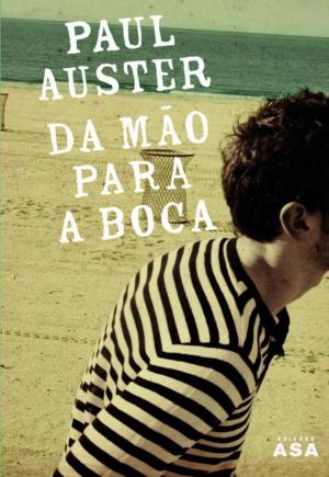 Cover of the book Da Mão Para a Boca by Paul Auster