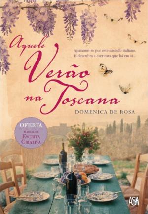 Cover of the book Aquele Verão na Toscana by Julia Quinn