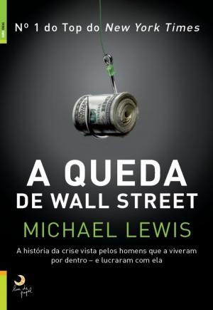 Cover of the book A Queda de Wall Street by Pedro Castro; Filipe Santos; Nuno Barradas