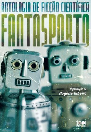 Cover of the book Antologia Fantasporto by ANTÓNIO MOTA