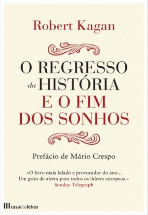 Book cover of O regresso da história e o fim dos sonhos