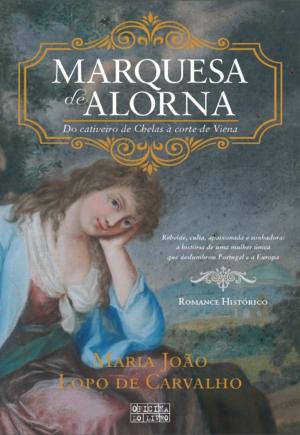 Cover of the book Marquesa de Alorna by Maria João Lopo de Carvalho