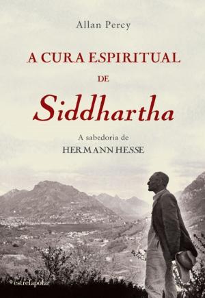 bigCover of the book A Cura Espiritual de Siddhartha by 