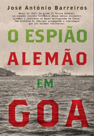 Cover of the book O Espião Alemão em Goa by Manuel Forjaz