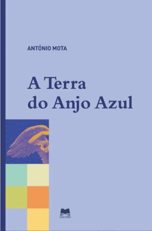 Cover of the book A Terra do Anjo Azul by Patrick Rothfuss