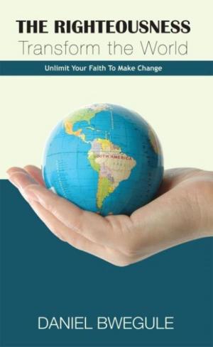 Book cover of The Righteousness Transform the World