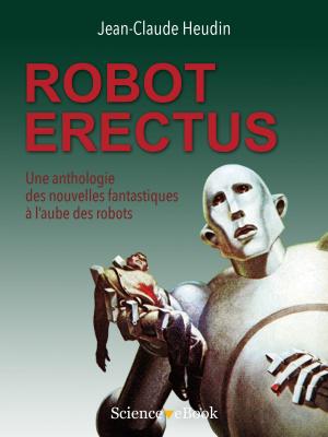 Cover of the book ROBOT ERECTUS by Jean-Claude HEUDIN