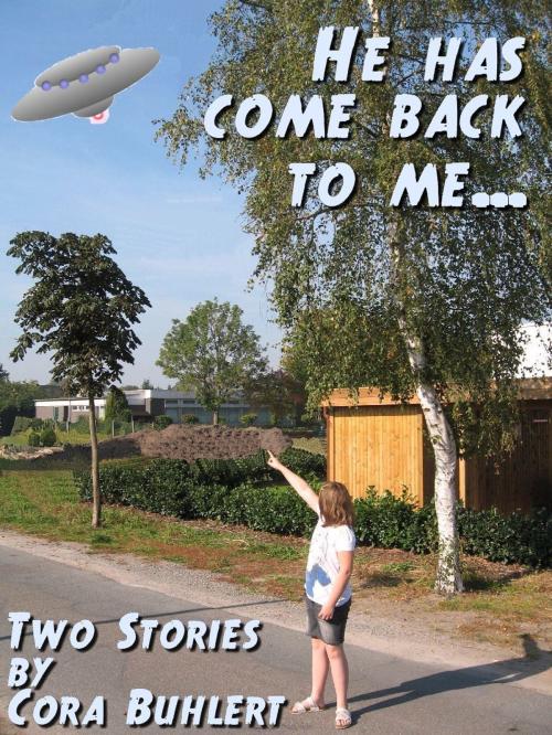 Cover of the book "He has come back to me..." by Cora Buhlert, Pegasus Pulp Publishing