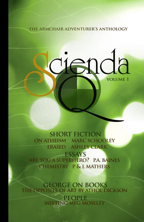Cover of the book Scienda Quarterly by C.L. Dyck, Paul and Laurie Mathers, T.E. George, Scienda Press