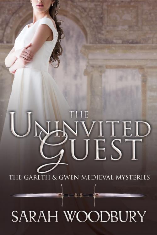 Cover of the book The Uninvited Guest (A Gareth & Gwen Medieval Mystery) by Sarah Woodbury, The Morgan-Stanwood Publishing Group