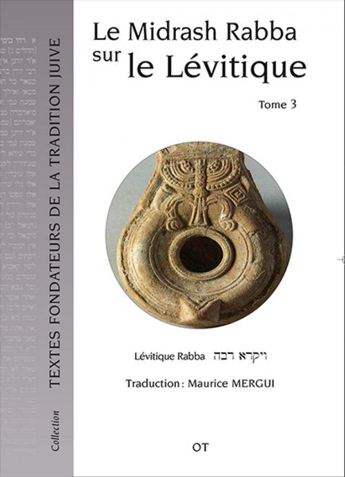 Cover of the book Le Midrash Rabba sur le Lévitique (tome 3) by Maurice Mergui, Objectif Transmission