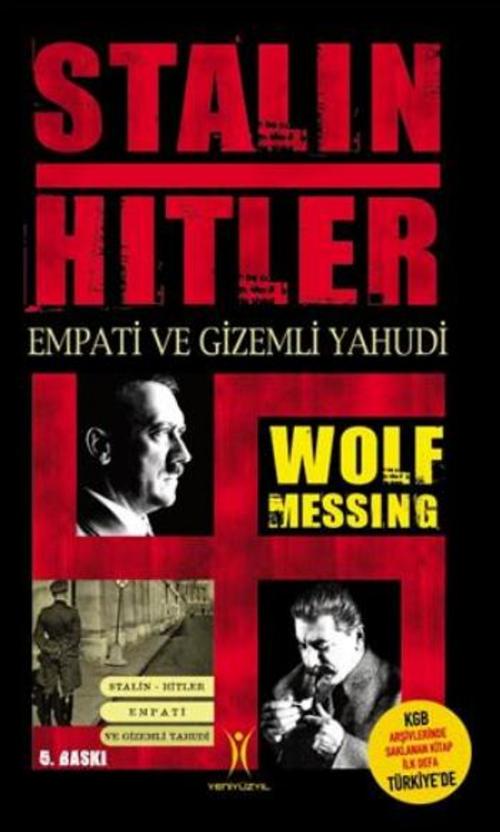 Cover of the book Stalin Hitler - Empati ve Gizemli Yahudi by Wolf Messing, Yeniyüzyıl