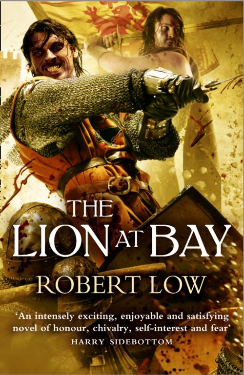 Cover of the book The Lion at Bay (The Kingdom Series) by Robert Low, HarperCollins Publishers