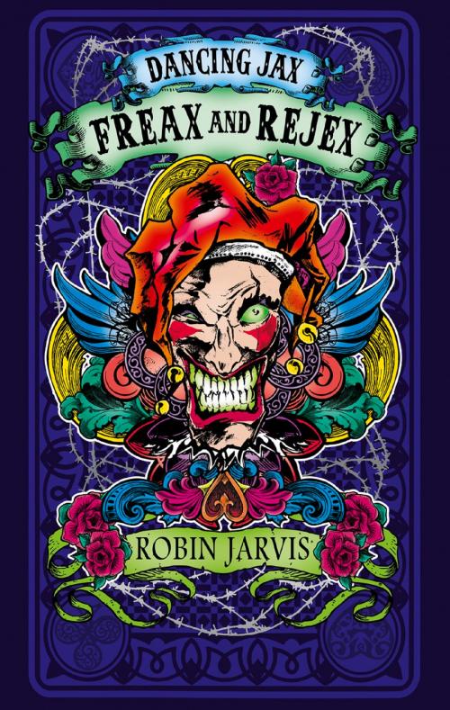 Cover of the book Freax and Rejex (Dancing Jax, Book 2) by Robin Jarvis, HarperCollins Publishers