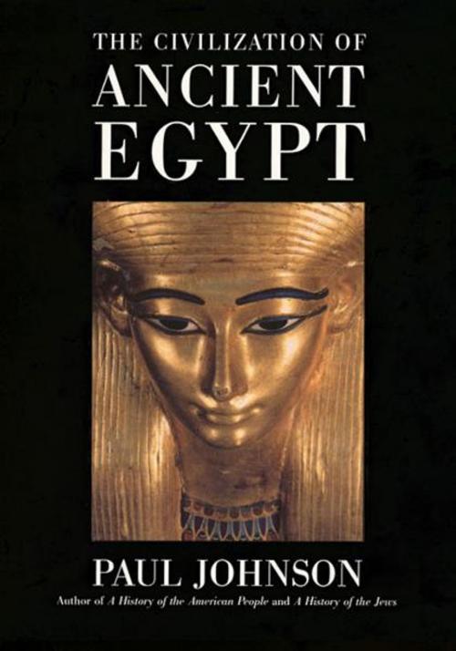Cover of the book The Civilization Of Ancient Egypt by Paul Johnson, Harper