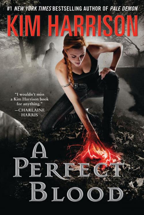 Cover of the book A Perfect Blood by Kim Harrison, Harper Voyager