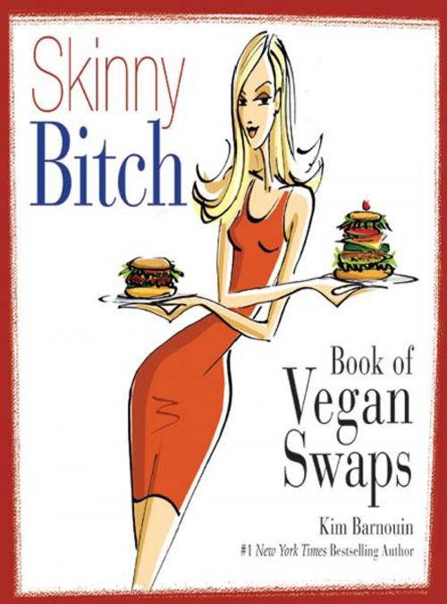 Cover of the book Skinny Bitch Book of Vegan Swaps by Kim Barnouin, HarperOne