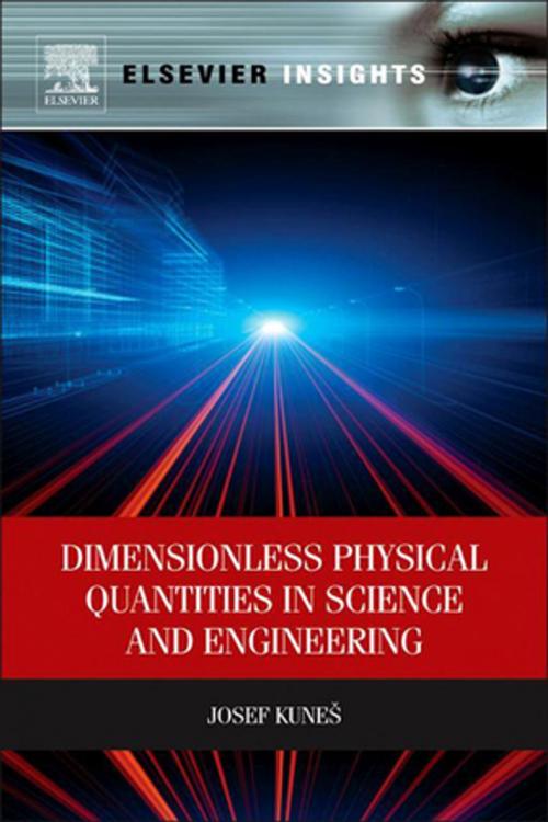 Cover of the book Dimensionless Physical Quantities in Science and Engineering by Josef Kunes, Elsevier Science