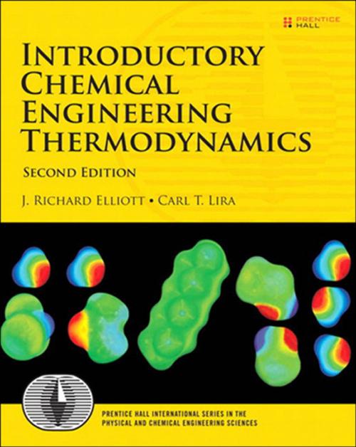 Cover of the book Introductory Chemical Engineering Thermodynamics by J. Richard Elliott, Carl T. Lira, Pearson Education