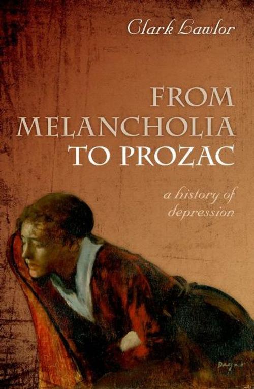 Cover of the book From Melancholia to Prozac by Clark Lawlor, OUP Oxford