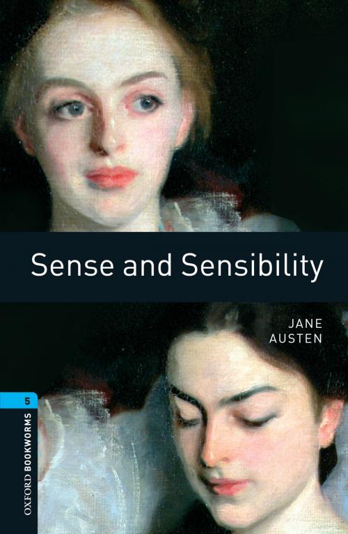 Cover of the book Sense and Sensibility Level 5 Oxford Bookworms Library by Jane Austen, Oxford University Press