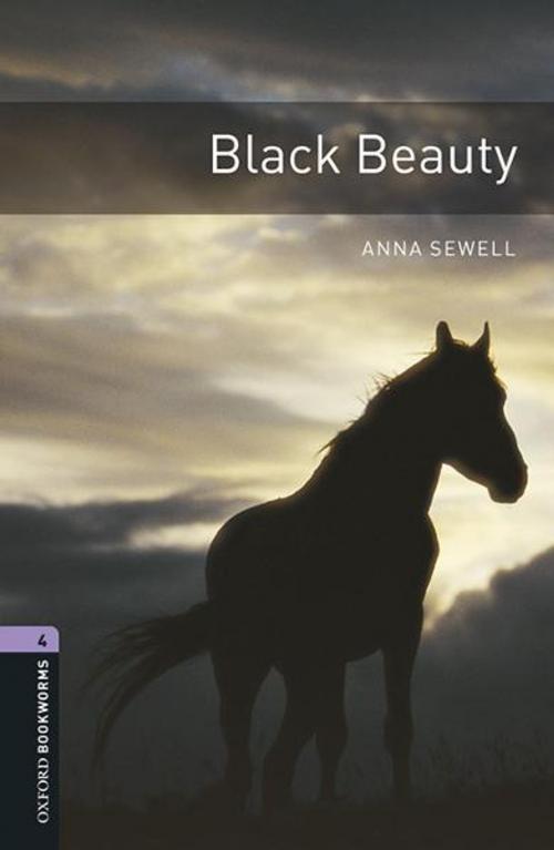 Cover of the book Black Beauty Level 4 Oxford Bookworms Library by Anna Sewell, Oxford University Press