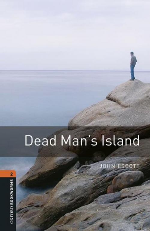 Cover of the book Dead Man's Island Level 2 Oxford Bookworms Library by John Escott, Oxford University Press