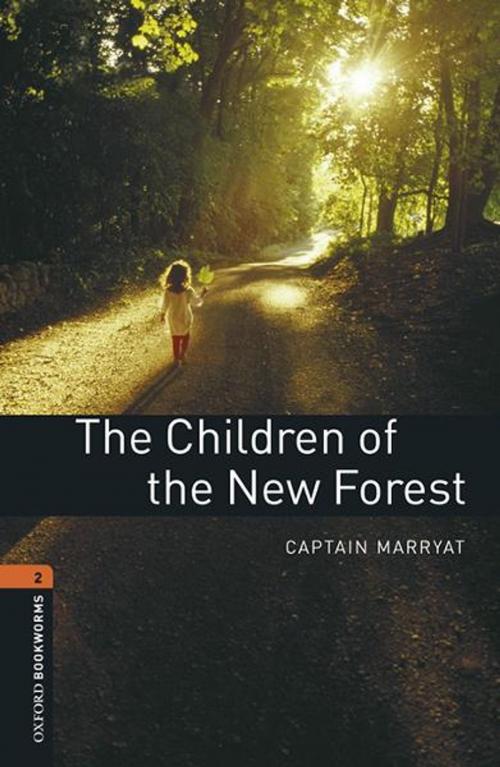Cover of the book The Children of the New Forest Level 2 Oxford Bookworms Library by Captain Marryat, Oxford University Press