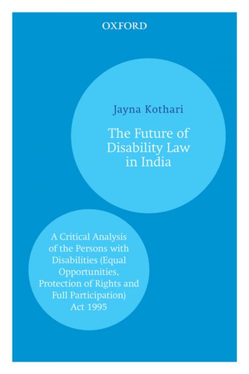 Cover of the book The Future of Disability Law in India by Jayna Kothari, OUP India
