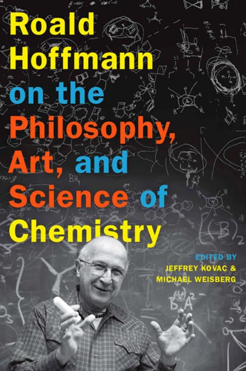 Cover of the book Roald Hoffmann on the Philosophy, Art, and Science of Chemistry by , Oxford University Press